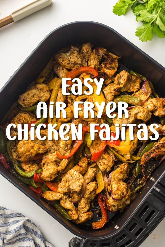 Easy Air Fryer Chicken Fajitas Air Fryer Chicken Fajitas