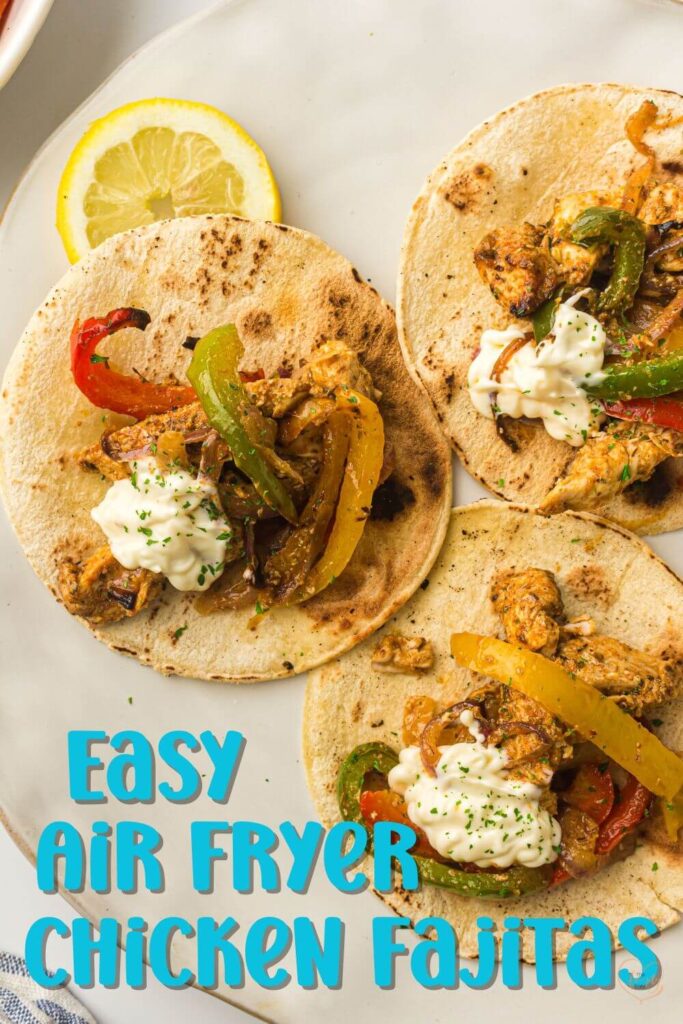 Easy Air Fryer Chicken Fajitas Chicken Fajitas In The Air Fryer