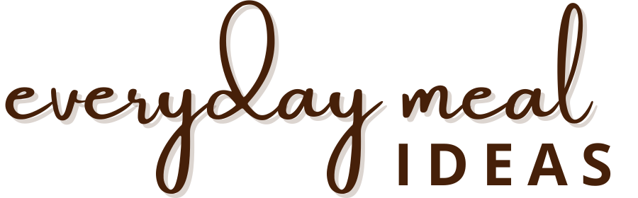 Everyday Meal Ideas